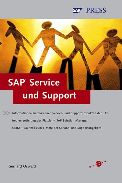 SAP Service und Support: Kontinuierliche Kundenzufriedenheit im Fokus (SAP PRESS) Computer Science