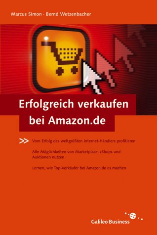 Erfolgreich verkaufen bei Amazon.de (Galileo Business) Business, Finance & Career