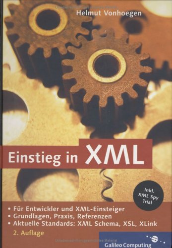 Product Image: Einstieg in XML: Aktuelle Standards: XML Schema, XSL, XLink (Galileo Computing)