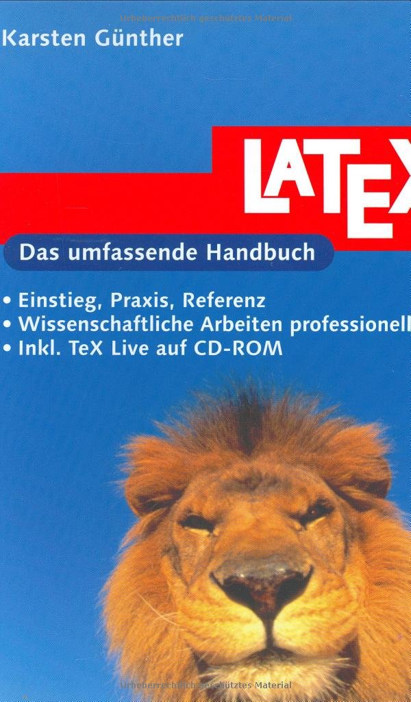 LaTeX: Wissenschaftliche Arbeiten professionell layouten, inkl. Tex Live auf CD: Wissenschaftliches Arbeiten professionell layouten (Galileo Computing) Computer Science