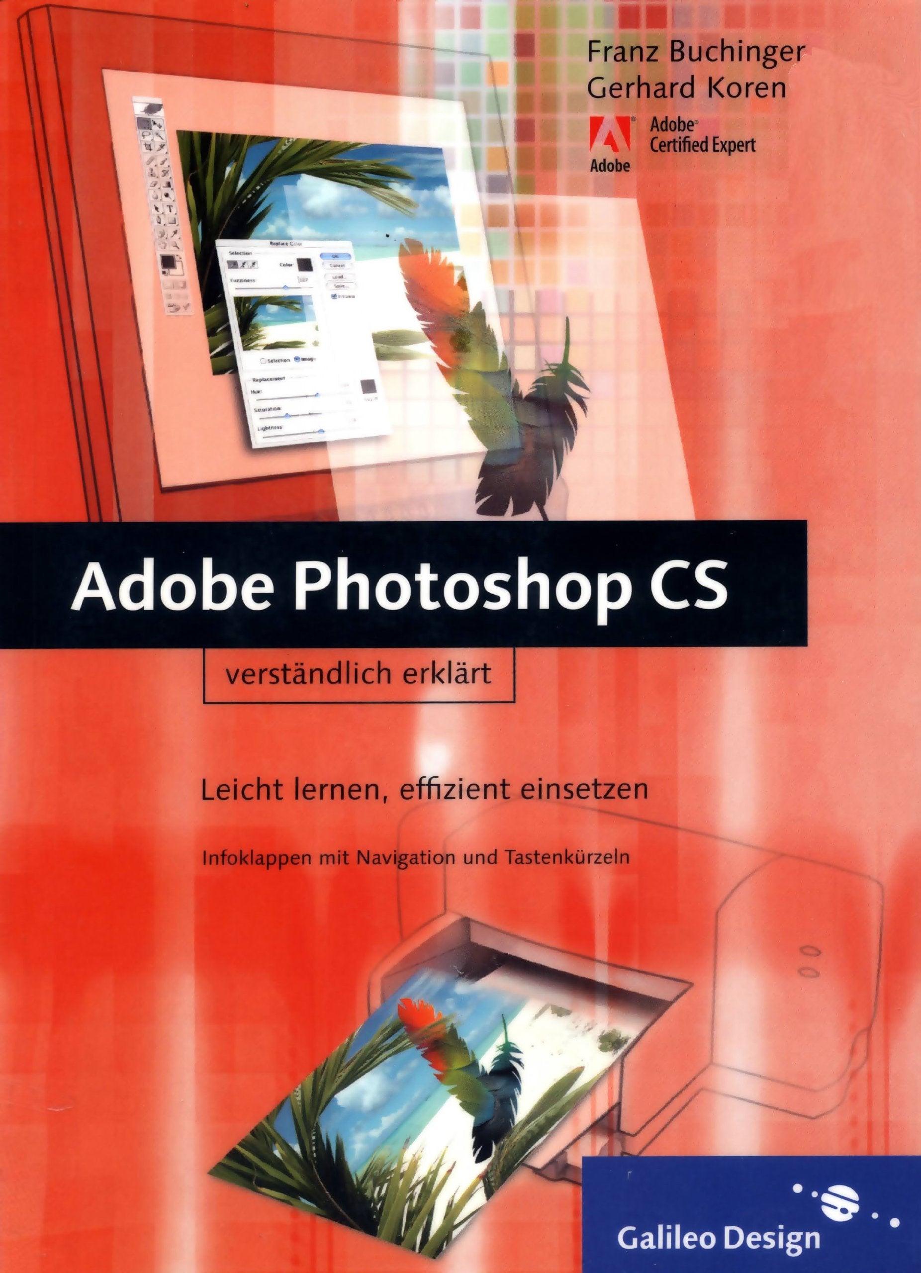 Adobe Photoshop CS verständlich erklärt: Leicht lernen, effizient einsetzen (Galileo Design) Hobbies & Crafts