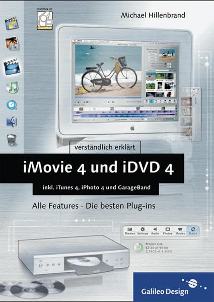 iMovie 4 und iDVD 4 mit iTunes 4, iPhoto 4 und GarageBand Computer Science