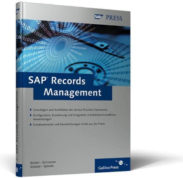 SAP Records Management: Elektronische Akten- und Vorgangsverwaltung mit Records und Case Management (SAP PRESS) Computer Science