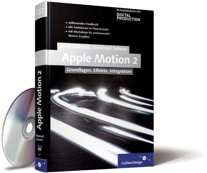 Apple Motion 2: Grundlagen, Effekte, Integration (Galileo Design) Computer Science