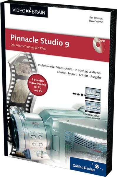 Pinnacle Studio 9 / DVD für Windows, MacOS, TV. Das Video-Training. Web & Graphic Design