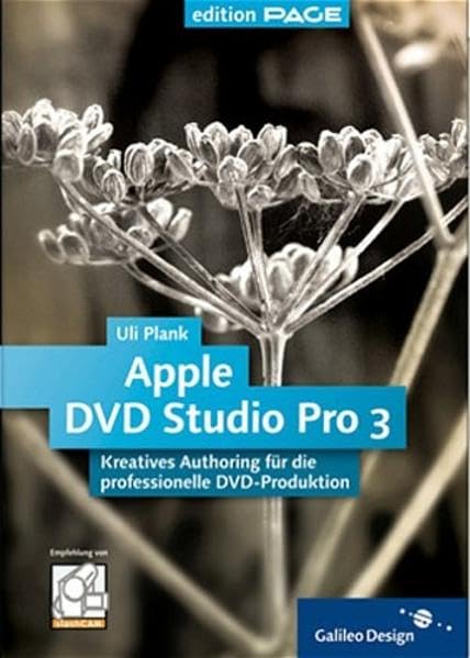 Apple DVD Studio Pro 3: Neuauflage! + 200 Seiten Profiwissen: DVD-Authoring in der Praxis (Galileo Design) Computer Science