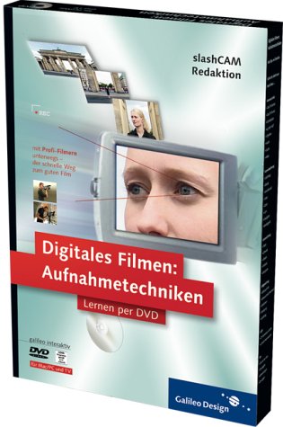 Digitales Filmen - Lernen per DVD: Kameraführung, Technik, Bildausschnitt, Licht, Ton Films