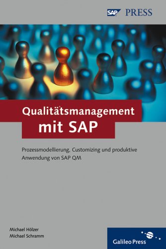 Qualitätsmanagement mit SAP: Prozessmodellierung, Customizing und produktive Anwendung von SAP QM (SAP PRESS) Law