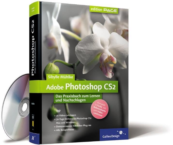 Adobe Photoshop CS2: Das Praxisbuch zum Lernen und Nachschlagen (Galileo Design) Hobbies & Crafts