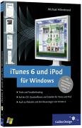 iTunes 6 und iPod für Windows: inkl. CD mit 20 kostenlosen Zusatzprogrammen: Musik rippen, organisieren, kaufen und brennen – mit Infos zum iTunes Music Store (Galileo Design) Computer Science
