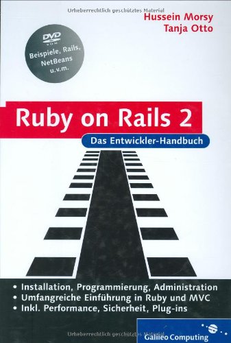 Ruby on Rails 2: Das Entwickler-Handbuch, m. DVD-ROM Computer Science Books