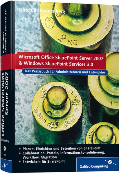 Office SharePoint Server 2007 und Windows SharePoint Services 3.0. Das Praxisbuch für Administratoren und Entwickler(Inkl. CD-ROM) Computer Science