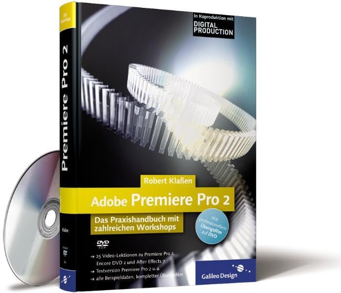 Adobe Premiere Pro 2: Das Praxishandbuch mit zahlreichen Workshops (Galileo Design) Computer Science