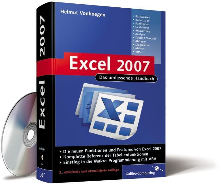Excel 2007 – Das umfassende Handbuch: Kalkulationsmodelle für die berufliche Praxis, Referenz der Tabellenfunktionen, Einstieg in VBA (Galileo Computing) Computer Science