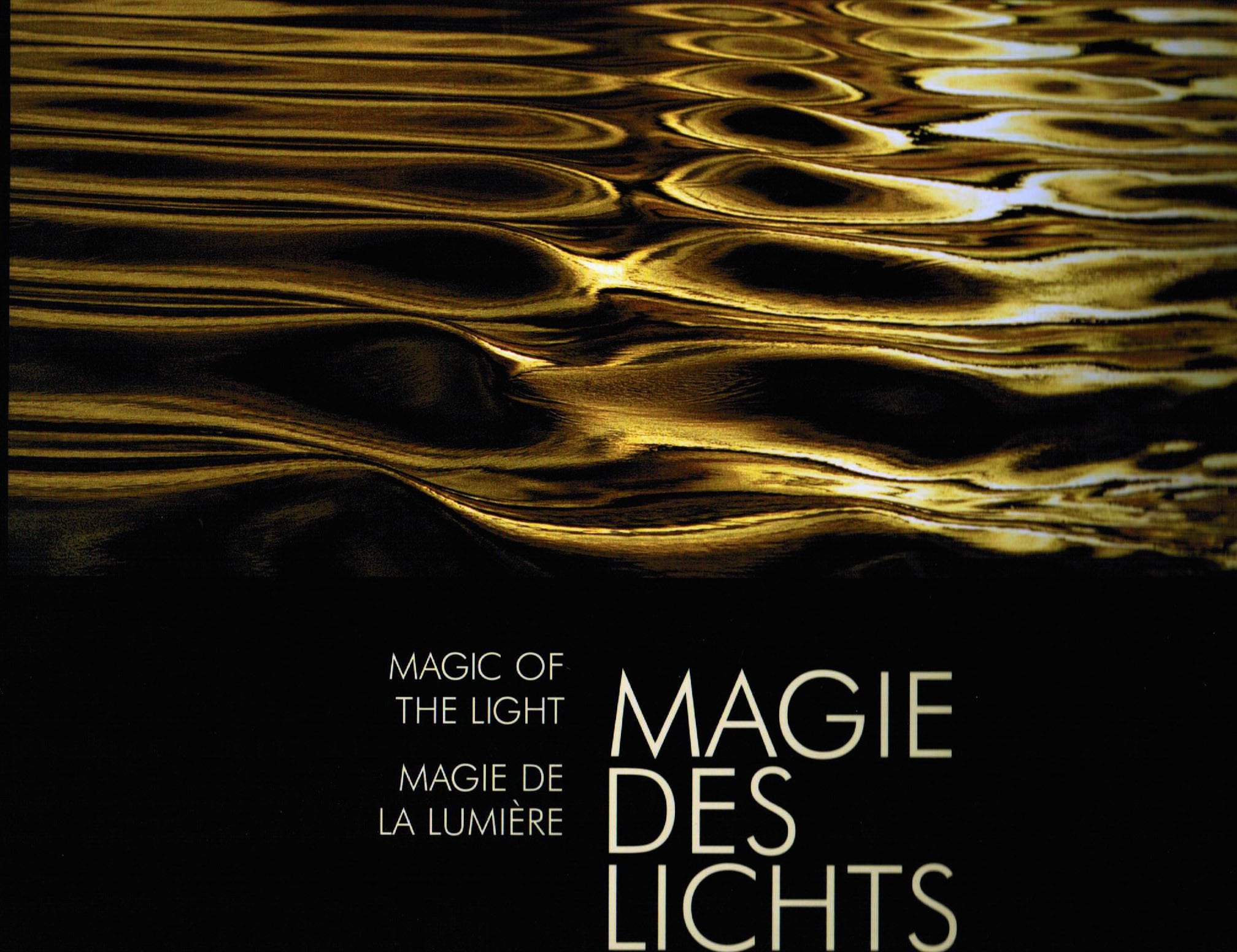 Magie des Lichts /Magic of the light /Magie de la Lumiere Photography