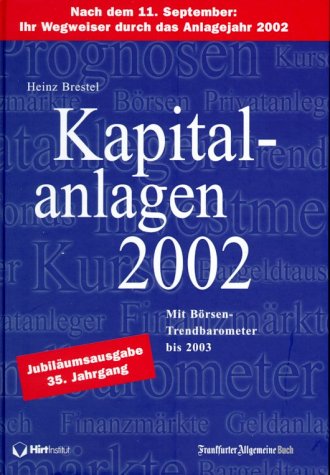 Kapitalanlagen 2002. Mit Börsen-Trendbarometer bis 2003 Business, Finance & Career