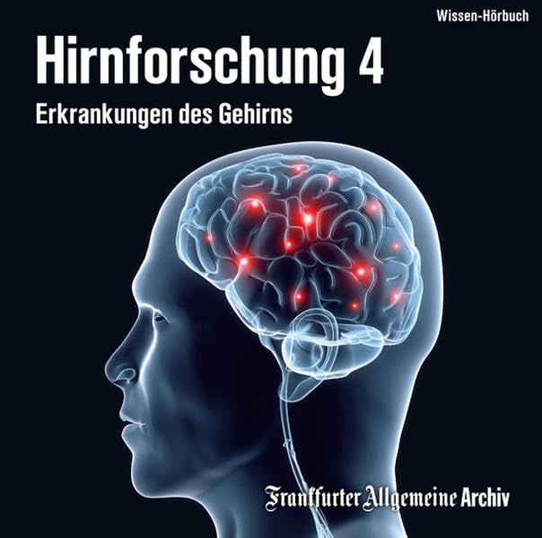 Hirnforschung 4: Erkrankungen des Gehirns Medicine