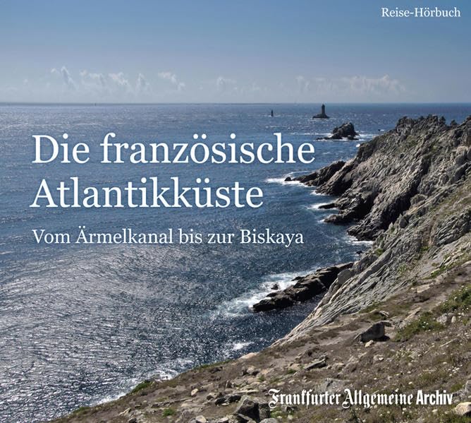 Die französische Atlantikküste: Vom Ärmelkanal bis zur Biskaya Leisure, Home & Garden