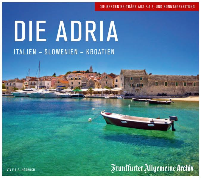 Die Adria: Italien - Slowenien - Kroatien Leisure, Home & Garden