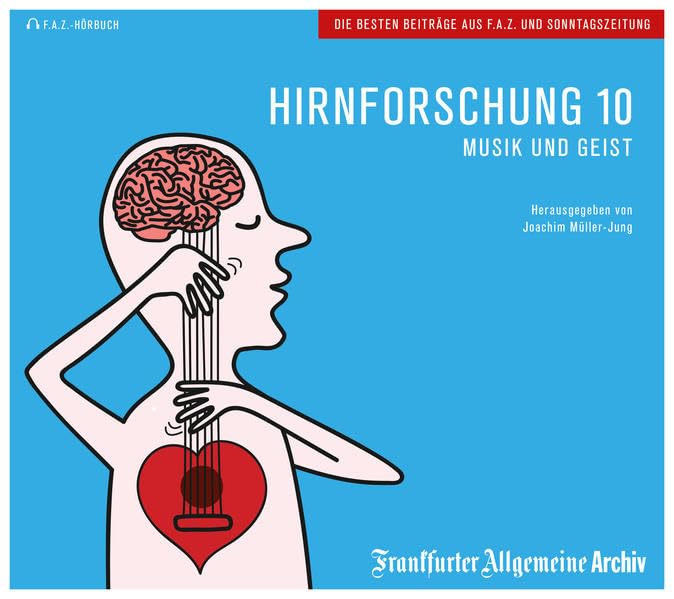 Hirnforschung 10: Musik und Geist Arts & Music