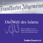 Die Welt des Islams, 1 CD-ROMFür Windows mit Internet Explorer ab 5.5. Informationssammlung zum Thema. Mehr als 28.000 Berichte u. Buchbesprechungen aus F.A.Z., Dossier mit Chronik u. Glossar Music