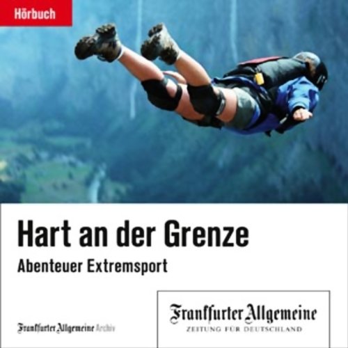 Hart an der Grenze: Abenteuer Extremsport Leisure & Fun