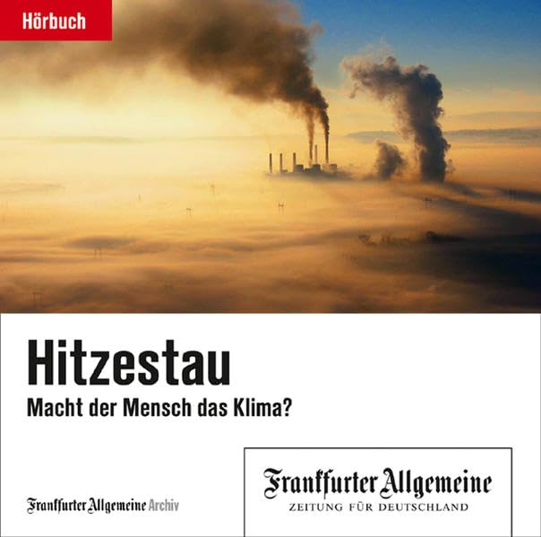 Hitzestau: Macht der Mensch das Klima? Geology & Geography