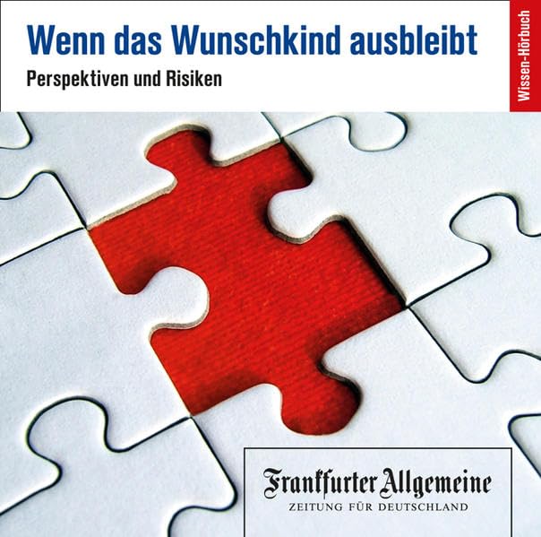 Wenn das Wunschkind ausbleibt: Perspektiven und Risiken Parents & Children