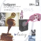 TonSpuren, Audio-CDs, Tl.1, 1888 bis 1945, 6 Audio-CDs Social Sciences