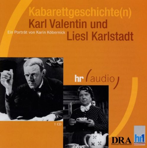 Kabarettgeschichten: Karl Valentin und Liesl Karlstadt: Ein Portrait Art & Literature