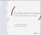 Ein Haus für die Literatur: 30 Jahre Stadtschreiber von Bergen Books