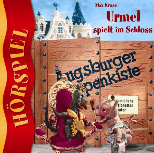 Augsburger Puppenkiste: Urmel spielt im Schloss: Hörspiel Novels & Short Stories