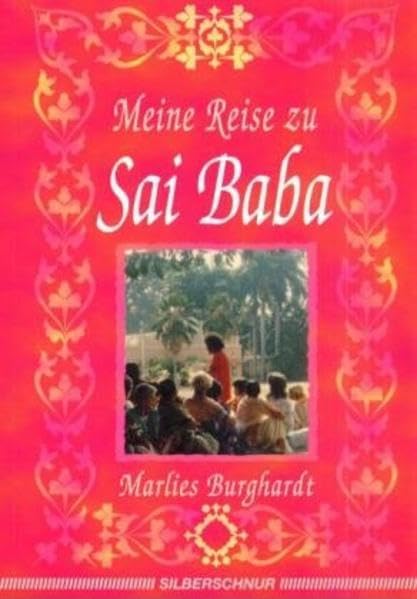 Meine Reise zu Sai Baba Religion & Esotericism