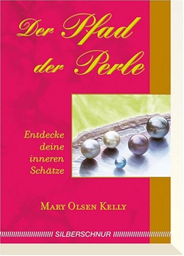 Der Pfad der Perle. Entdecke deine inneren Schätze Lifestyle