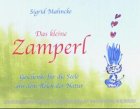 Das kleine Zamperl. Buch und Karten. Geschenke für die Seele aus dem Reich der Natur Religion & Esotericism