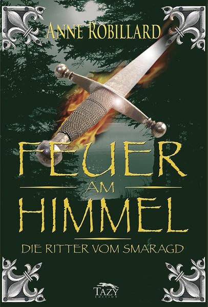 Die Ritter vom Smaragd / Feuer am Himmel Historical Fiction