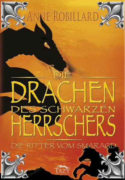 Die Drachen des Schwarzen Herrschers. Die Ritter vom Smaragd: Die Ritter vom Smaragd – Band 2 Historical Fiction