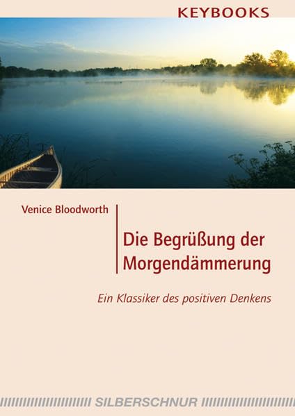 Die Begrüßung der Morgendämmerung: Ein Klassiker des positiven Denkens Religion & Esotericism