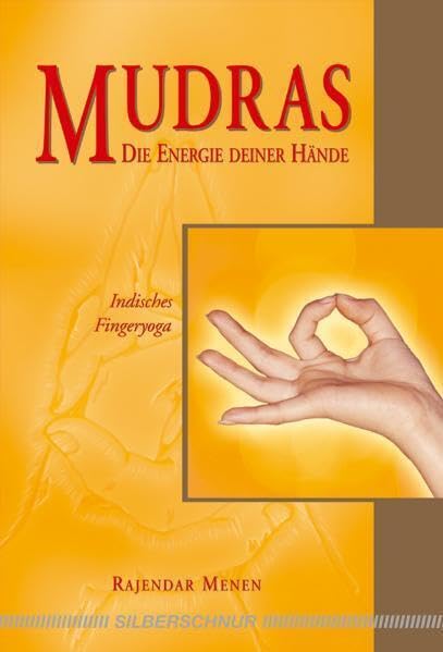 Mudras - Die Energie deiner Hände Health, Nutrition & Fitness