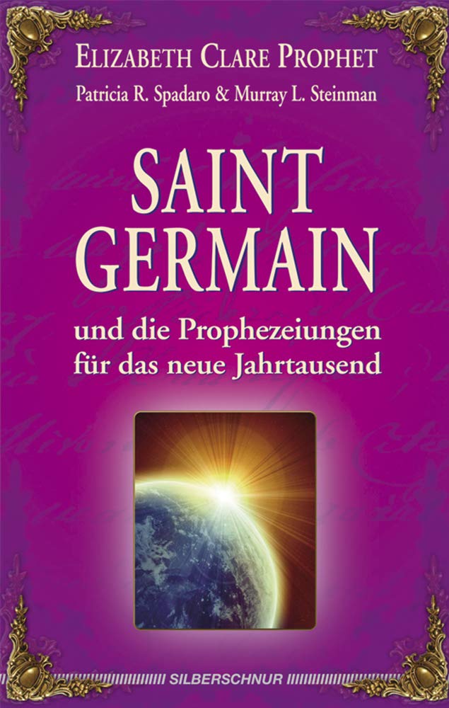 Saint Germain und die Prophezeiungen für das neue Jahrtausend Religion & Esotericism