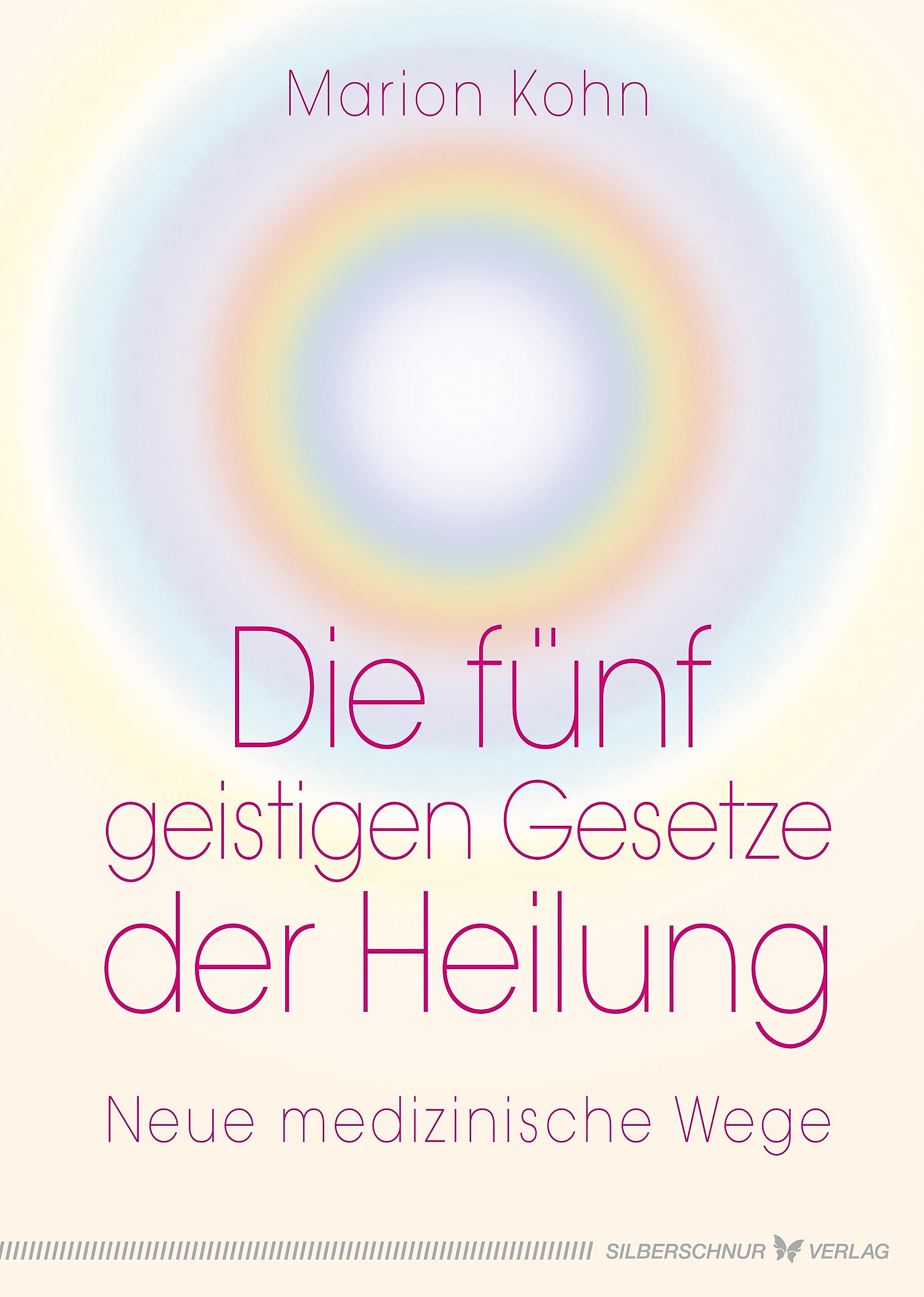 Die fünf geistigen Gesetze der Heilung Health, Nutrition & Fitness