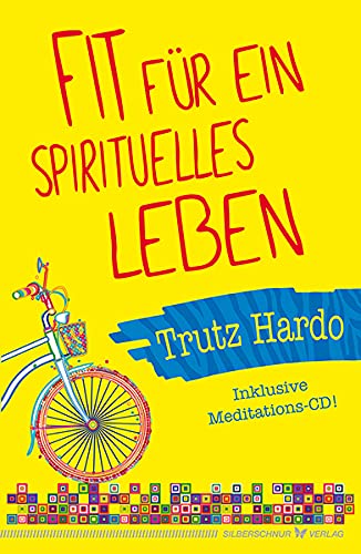 Fit für ein spirituelles Leben: Inklusive Meditations-CD Religion & Esotericism