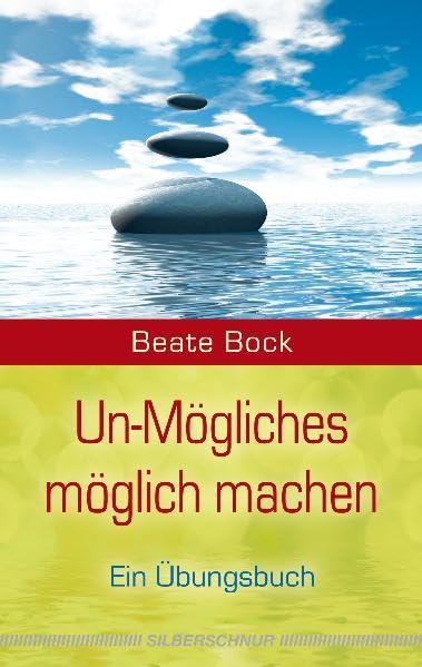 Un-Mögliches möglich machen Business, Finance & Career