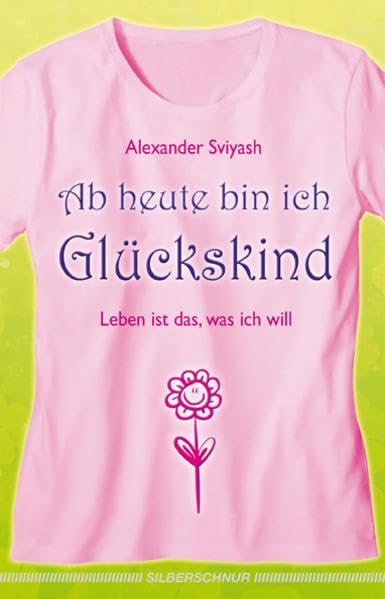 Ab heute bin ich Glückskind Lifestyle Books