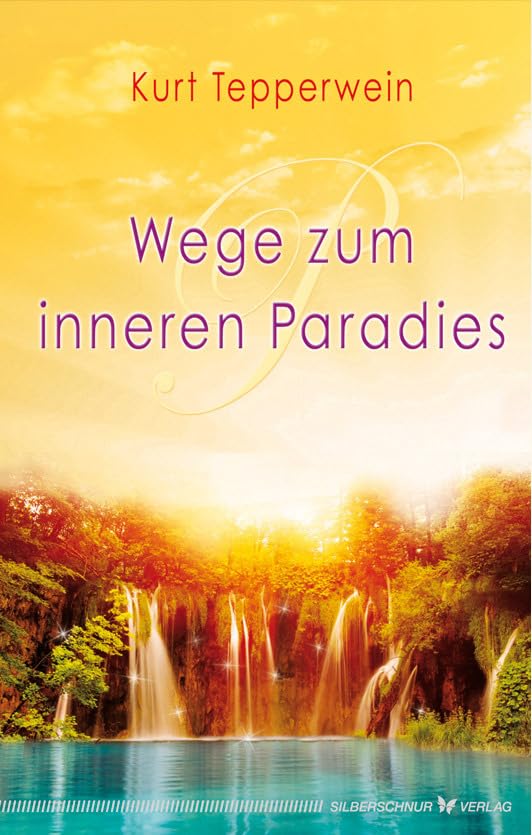 Wege zum inneren Paradies Lifestyle