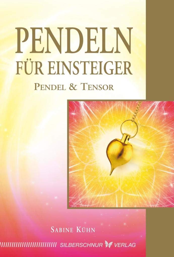 Pendeln für Einsteiger Religion & Esotericism