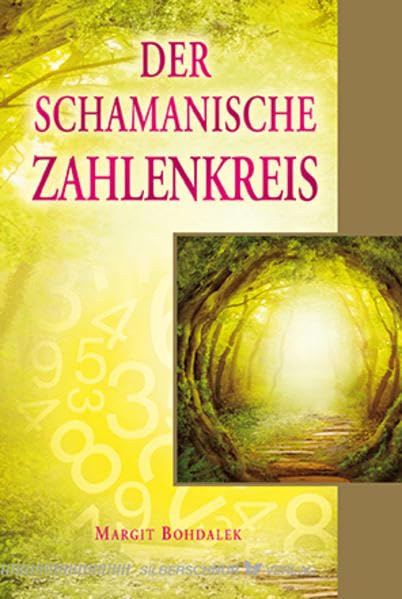 Der schamanische Zahlenkreis Religion & Esotericism