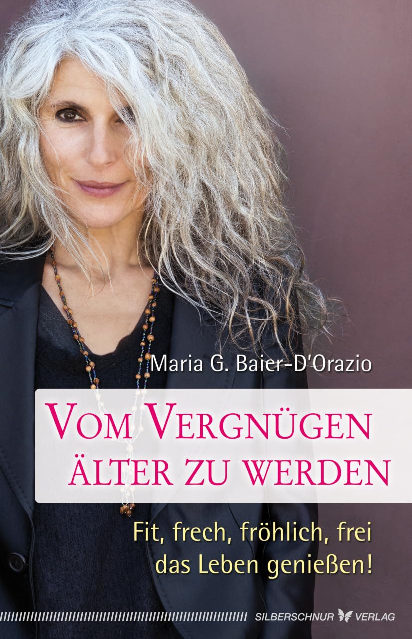 Vom Vergnügen, älter zu werden Social Sciences