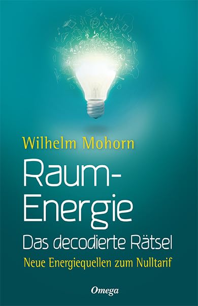 Raumenergie - Das decodierte Rätsel Business & Technology