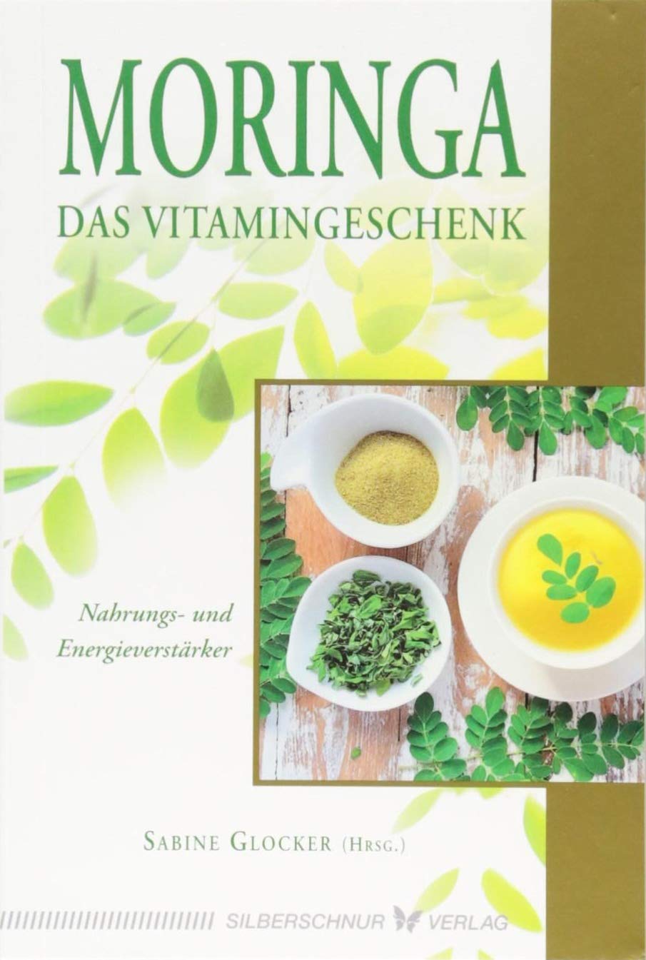 Moringa – Das Vitamingeschenk Leisure, Home & Garden Books